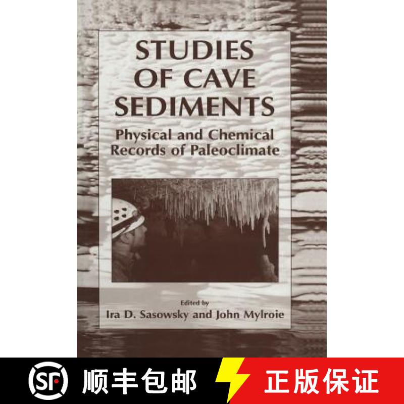 【3-4周达】Studies of Cave Sediments: Physical and Chemical Records of Paleoclimate [9781461347996]