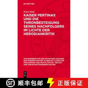 Nebst Pertinax Thronbesteigung Die 预订 Nachfolgers Herodiankritik E... Der Und Lichte 9783112725221 Seines Kaiser