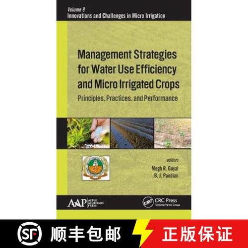 【3-4周达】精装 Management Strategies for Water Use Efficiency and Micro Irrigated Crops: Principles,... [9781771887915]