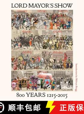【3-4周达】Lord Mayor's Show: 800 Years 1215-2015 [9781908990556]