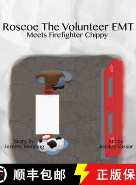 【3-4周达】Roscoe the Volunteer EMT Meets Firefighter Chippy [9781532318474]