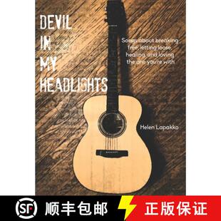 【3-4周达】Devil In My Headlights: Songs about breaking free, letting loose, healing, and loving the ... [9781946195456]