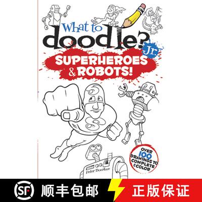预订 What to Doodle? Jr.--Superheroes and Robots! [9780486499543]