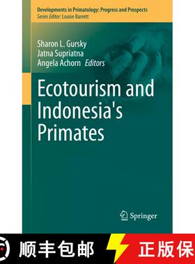 【3-4周达】Ecotourism and Indonesia's Primates [9783031149184]