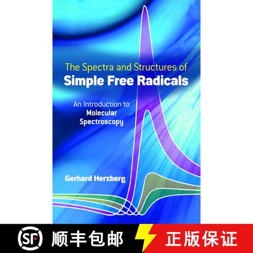 【3-4周达】The Spectra and Structures of Simple Free Radicals: An Introduction to Molecular Spectroscopy [9780486658216]