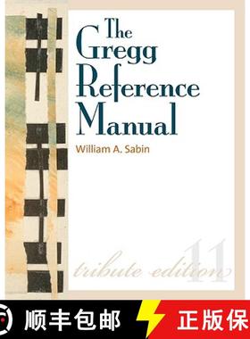 【3-4周达】Gregg Reference Manual: A Manual of Style, Grammar, Usage, and Formatting Tribute Edition:... [9780073397108]