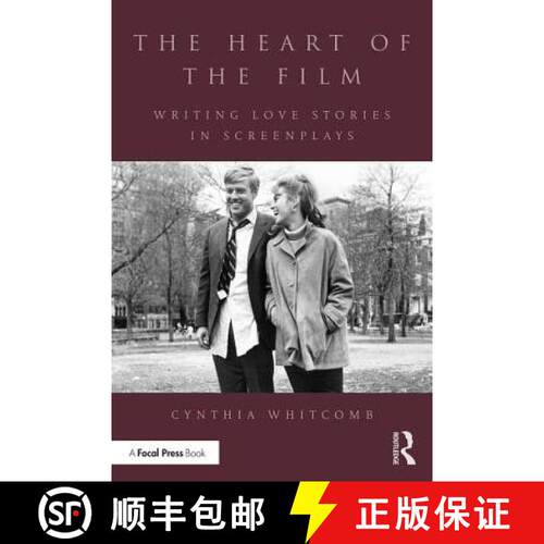 【3-4周达】The Heart of the Film: Writing Love Stories in Screenplays [9781138201101]