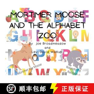 Mortimer Moose Zoo 9798985017731 Alphabet 4周达 the and