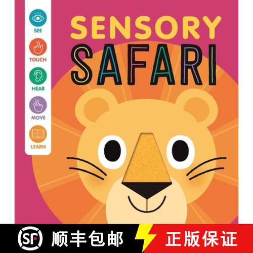 【3-4周达】Sensory Safari: An Interactive Touch & Feel Book for Babies [9781837717385]