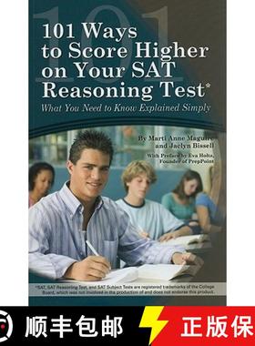 【3-4周达】101 Ways to Score Higher on Your SAT Reasoning Test: What You Need to Know Explained Simply [9781601382221]