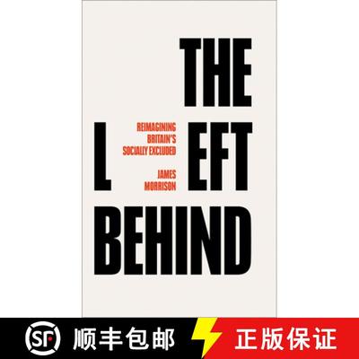 【3-4周达】The Left Behind: Reimagining Britain's Socially Excluded [9780745344621]