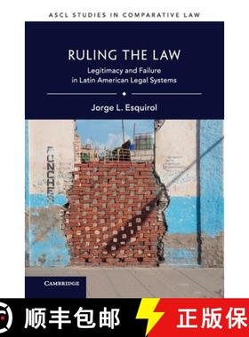 【3-4周达】Ruling the Law: Legitimacy and Failure in Latin American Legal Systems [9781316630921]