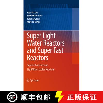 【3-4周达】Super Light Water Reactors and Super Fast Reactors : Supercritical-Pressure Light Water Co... [9781489996824]