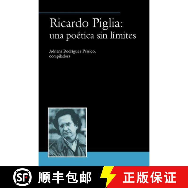 【3-4周达】Ricardo Piglia: Una Poética Sin Límites [9781930744196]