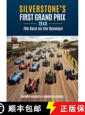 【3-4周达】Silverstone's First Grand Prix: 1948 the Race on the Runways [9781398120662]