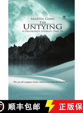 【3-4周达】The Untying: A Drunkard's Journey - Part III [9780988712171]