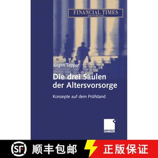 【3-4周达】Die drei Säulen der Altersvorsorge : Konzepte auf dem Prüfstand [9783322889362]