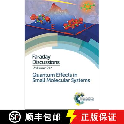 【3-4周达】精装 Quantum Effects in Small Molecular Systems : Faraday Discussion 212 [9781788012010]
