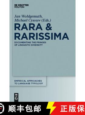 【3-4周达】Rara & Rarissima: Documenting the Fringes of Linguistic Diversity [9783110228540]