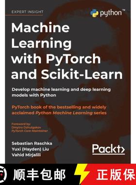【3-4周达】Machine Learning with PyTorch and Scikit-Learn: Develop machine learning and deep learning... [9781837021956]