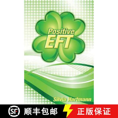 【3-4周达】Positive EFT: Stronger, Faster, Smarter but most of all Happier [9781908269355]