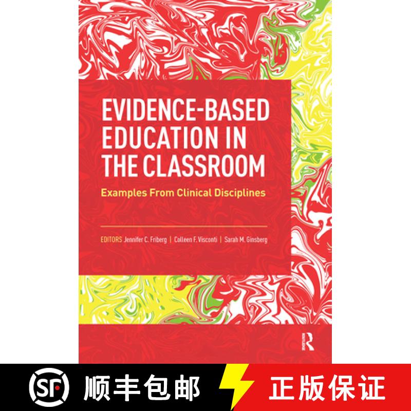 【3-4周达】Evidence-Based Education in the Classroom: Examples from Clinical Disciplines [9781630917142]