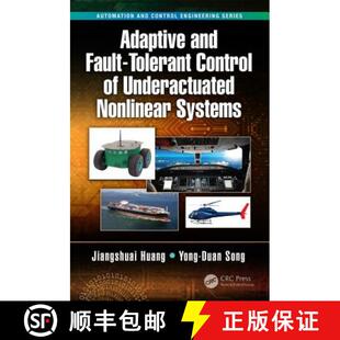 【3-4周达】Adaptive and Fault-Tolerant Control of Underactuated Nonlinear Systems [9781138089020]