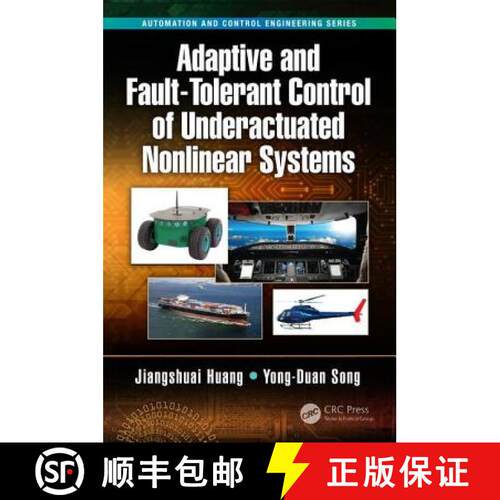 【3-4周达】精装 Adaptive and Fault-Tolerant Control of Underactuated Nonlinear Systems [9781138089020]