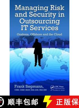 【3-4周达】Managing Risk and Security in Outsourcing IT Services : Onshore, Offshore and the Cloud [9781439879092]