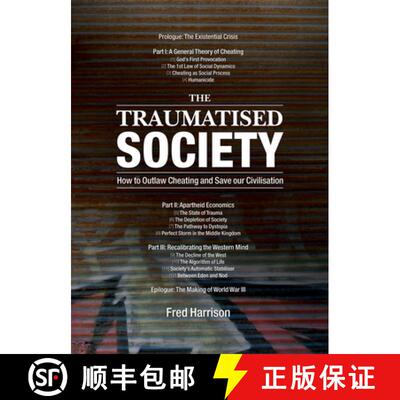 预订 The Traumatised Society: How to Outlaw Cheating and Save Our Civilisation [9780856832871]