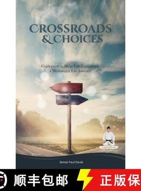 【3-4周达】Sensei Self Development Series: CROSSROADS AND CHOICES: Guideposts to Help You Experience ... [9781990106842]