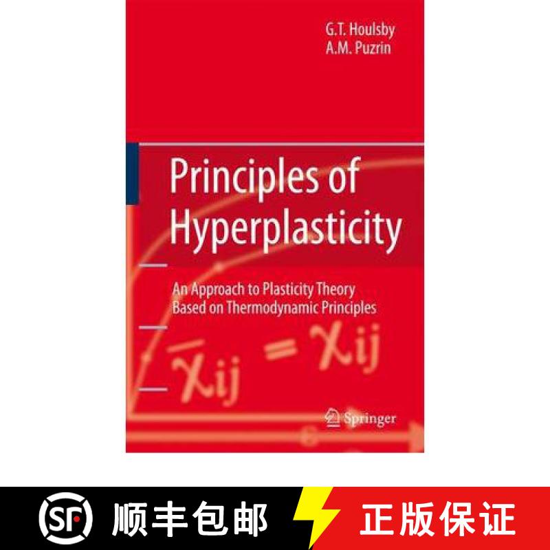 【3-4周达】Principles of Hyperplasticity : An Approach to Plasticity Theory Based on Thermodynamic Pr... [9781849965637]