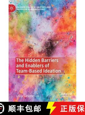 【3-4周达】The Hidden Barriers and Enablers of Team-Based Ideation [9783031167942]