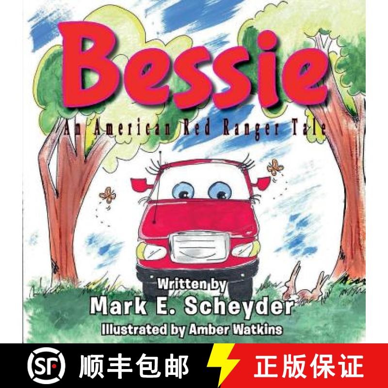 【4周达】Bessie: An American red Ranger Tale [9780692519622]