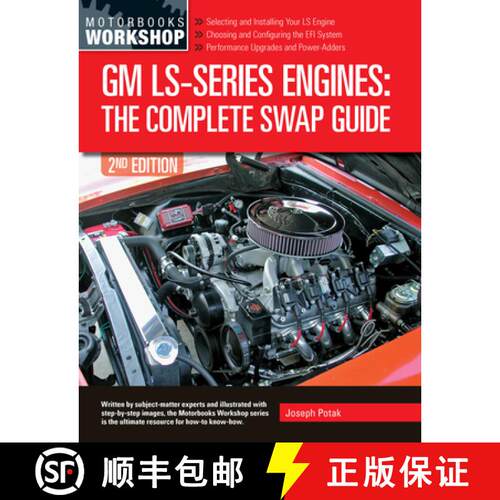 GM Ls-Series Engines: The Complete Swap Guide, 2nd Edition [9780760376546]
