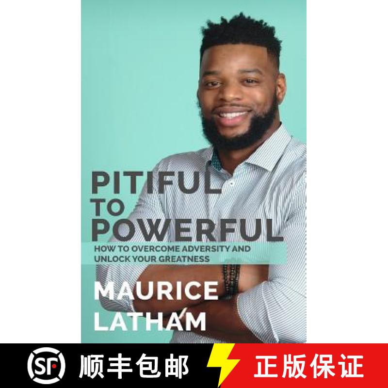【3-4周达】Pitiful to Powerful: How to overcome adversity and unlock your greatness! [9781948777001]
