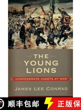 预订 The Young Lions: Confederate Cadets at War [9781570035753]