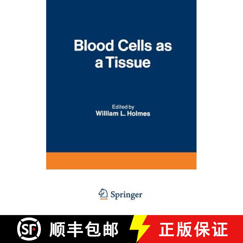 【3-4周达】Blood Cells as a Tissue: Proceedings of a Conference Held at the Lankenau Hospital October... [9781468478754]