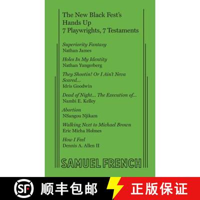 【3-4周达】New Black Fest's Hands Up: 7 Playwrights, 7 Testaments: 7 Playwrights, 7 Testaments [9780573705687]
