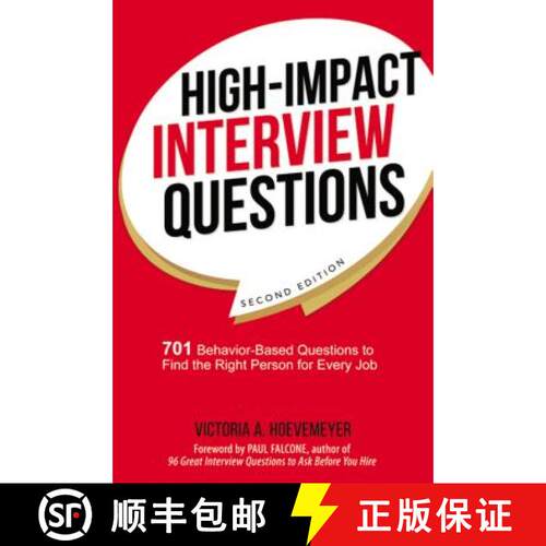 【3-4周达】The High-Impact Interview Questions: 701 Behavior-Based Questions to Find the Right Person... [9780814438824]