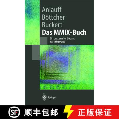 【3-4周达】Das MMIX-Buch : Ein praxisnaher Zugang zur Informatik [9783540424086]