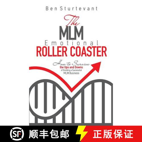 【3-4周达】The MLM Emotional Roller Coaster: How to survive the ups and downs of building a successfu... [9780692815380]