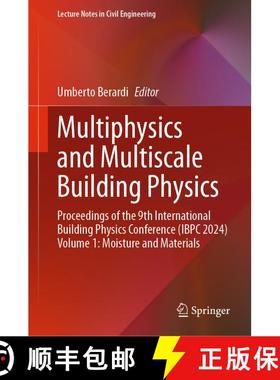 【3-4周达】Multiphysics and Multiscale Building Physics: Proceedings of the 9th International Buildin... [9789819783045]