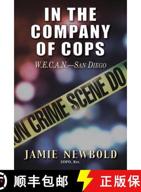 预订 In the Company of Cops: W.E.C.A.N.-San Diego [9781946754110]