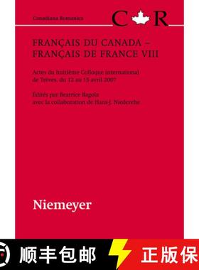 预订 Francais du Canada - Francais de France VIII: Actes du huitieme Colloque international de Treves... [9783110231038]