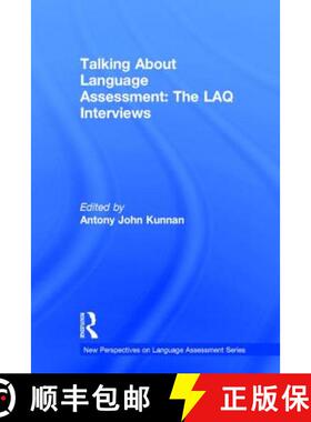 【3-4周达】Talking About Language Assessment: The LAQ Interviews: t [9781138785519]