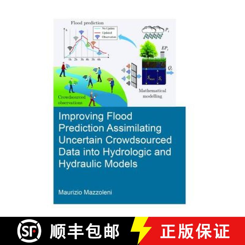 【3-4周达】Improving Flood Prediction Assimilating Uncertain Crowdsourced Data Into Hydrological and ... [9781138474420]
