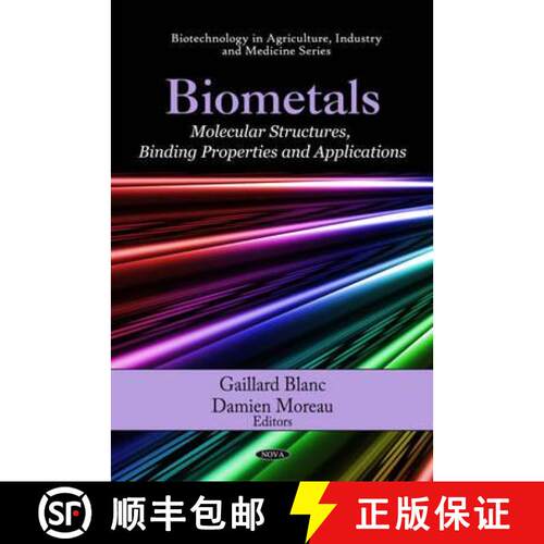 【3-4周达】精装 Biometals: Molecular Structures, Binding Properties and Applications [9781608768523]