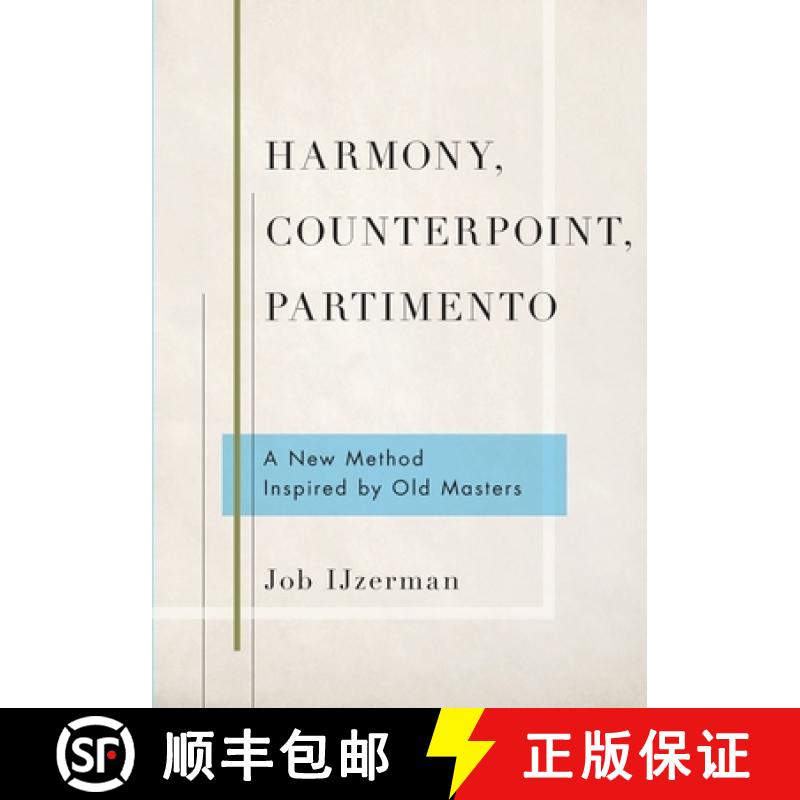 【2-3周达】Harmony, Counterpoint, Partimento: A New Method Inspired by Old Masters [9780190695019]