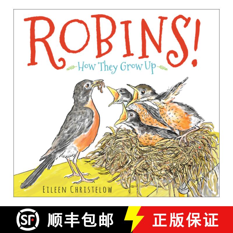 【3-4周达】Robins!: How They Grow Up [9780544442894]